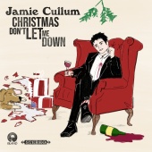 Jamie Cullum - Christmas Don’t Let Me Down [Single Version]