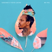 Saronde - Be You (feat. Floyd Lavine)