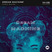Chris Wayne - Dream Machine [Instrumental Version]