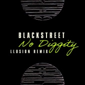 Blackstreet - No Diggity [LLusion Remix]