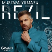 Mustafa Yılmaz - Rezil