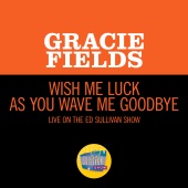 Gracie Fields - Wish Me Luck [Live On The Ed Sullivan Show, April 5, 1953]