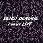 Dengi Dengine - Compact Live