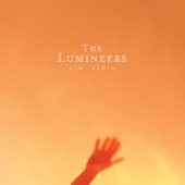 The Lumineers - A.M. RADIO