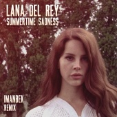 Lana Del Rey - Summertime Sadness [Imanbek Remix]