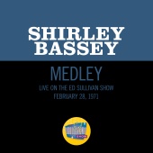 Shirley Bassey - What About Today?/Yesterday When I Was Young/What About Today? (Reprise) [Medley/Live On The Ed Sullivan Show, February 28, 1971]