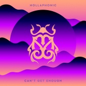 Hollaphonic - Can’t Get Enough