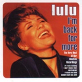 Lulu - I'm Back for More