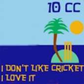 10cc - I Don't Like Cricket (I Love It) [Dreadlock Holiday] [Live Version]