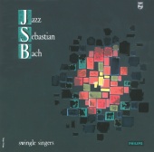 The Swingle Singers - Jazz Sebastien Bach