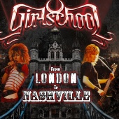Girlschool - From London To Nashville