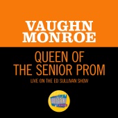 Vaughn Monroe - Queen Of The Senior Prom [Live On The Ed Sullivan Show, May 9, 1965]