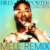 Billy Porter - Children [Melé Remix]
