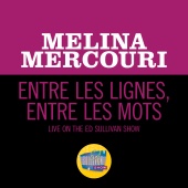 Melina Mercouri - Entre Les Lignes, Entre Les Mots [Live On The Ed Sullivan Show, January 17, 1971]