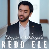 Uzeyir Mehdizade - Redd Ele