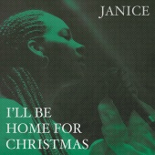 Janice - I'll Be Home For Christmas
