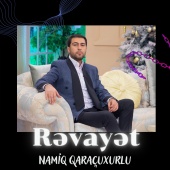 Namiq Qaraçuxurlu - Revayet