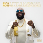 Rick Ross - Little Havana (feat. Willie Falcon, The-Dream)