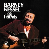 Barney Kessel - Barney Kessel & Friends