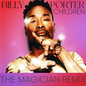 Billy Porter - Children [The Magician Remix]