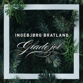 Ingebjørg Bratland - Glade Jol