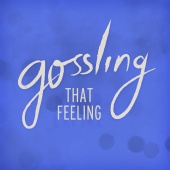 Gossling - That Feeling