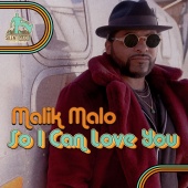 Malik Malo - So I Can Love You