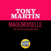 Tony Martin - Mademoiselle [Live On The Ed Sullivan Show, September 12, 1954]