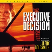 Jerry Goldsmith - Executive Decision [Original Motion Picture Soundtrack / Deluxe Edition]