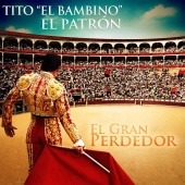 Tito "El Bambino" - El Gran Perdedor