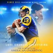 Vince Gill - Love Changes Everything (feat. Mickey Guyton) [From The Motion Picture American Underdog]
