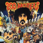 Frank Zappa & The Mothers - 200 Motels [Original Motion Picture Soundtrack]