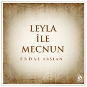 Erdal Arslan - Leyla İle Mecnun