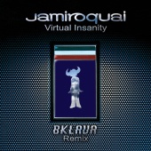 Jamiroquai - Virtual Insanity [Bklava Remix]