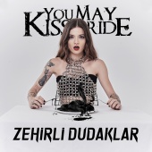 You May Kiss The Bride - Zehirli Dudaklar