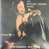 Cem Karaca - Mutlaka Yavrum / Kavga