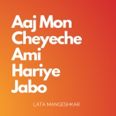 Lata Mangeshkar - Aaj Mon Cheyeche Ami Hariye Jabo
