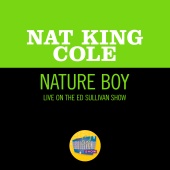 Nat King Cole - Nature Boy [Live On The Ed Sullivan Show, March 7, 1954]