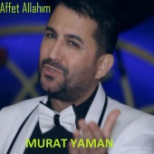 Murat Yaman - Affet Allahım