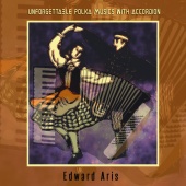 Edward Aris - Unforgettable Polka Musics With Accordion