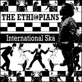 The Ethiopians - International Ska