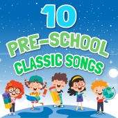 Various Artist - 10 Pre-school Classic Songs