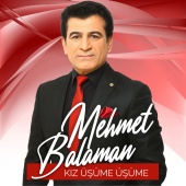 Mehmet Balaman - Kız Üşüme Üşüme