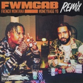 French Montana - FWMGAB (Remix) (feat. Moneybagg Yo)