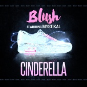 Blush - Cinderella (feat. Mystikal)