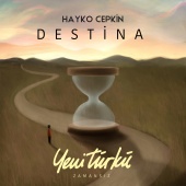 Hayko Cepkin - Destina [Yeni Türkü Zamansız]