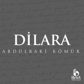 Abdulbaki Kömür - Dilara