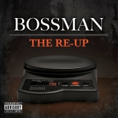 Bossman - The Re-Up
