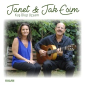 Janet & Jak Esim - Kuş Olup Uçsam