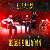 Julián Mercado - En Vivo Desde Culiacan